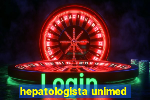 hepatologista unimed